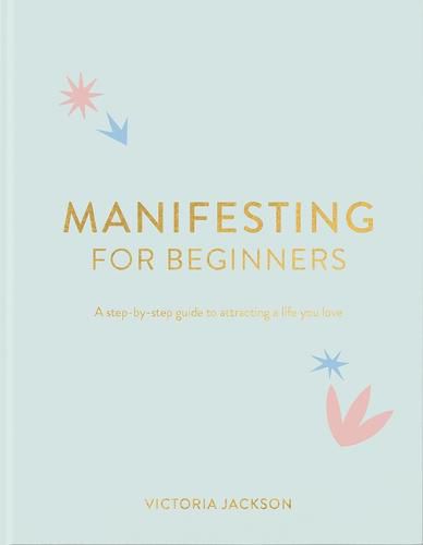 Manifesting for Beginners