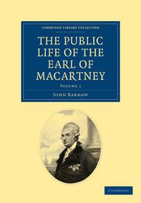 Cover image for The Public Life of the Earl of Macartney