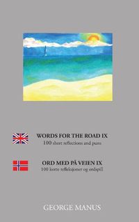 Cover image for Words for the Road IX: 100 short reflections and puns