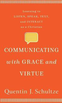 Cover image for Communicating with Grace and Virtue