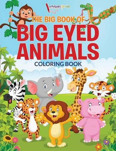 The Big Book of Big Eyed Animals Coloring Book