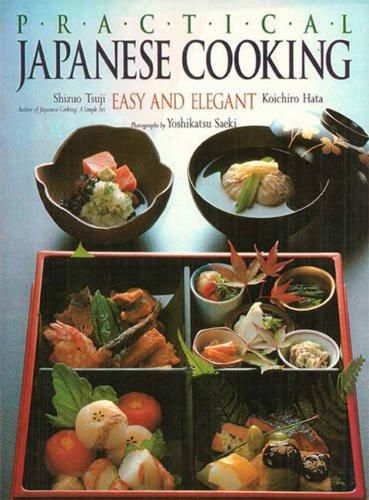 Cover image for Practical Japanese Cooking: Easy and Elegant