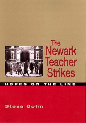 The Newark Teacher Strikes: Hopes on the Line