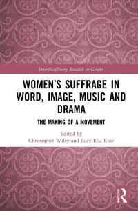 Cover image for Women's Suffrage in Word, Image, Music, Stage and Screen