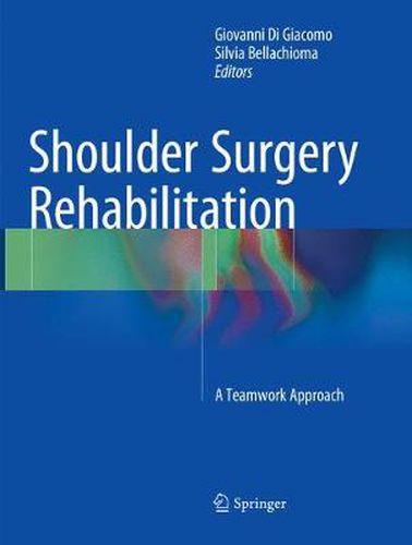 Cover image for Shoulder Surgery Rehabilitation: A Teamwork Approach