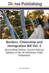 Cover image for Borders, Citizenship and Immigration Bill Vol. 2