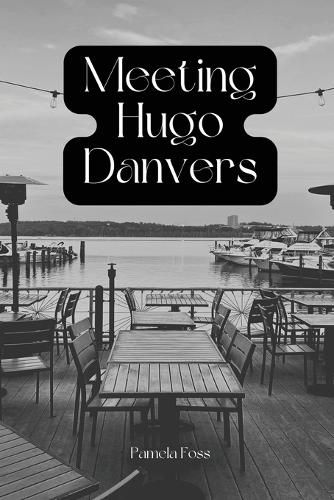 Meeting Hugo Danvers