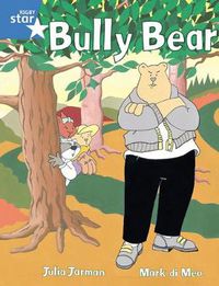 Cover image for Rigby Star Guided 1 Blue Level: Bully Bear Pupil Book (single)