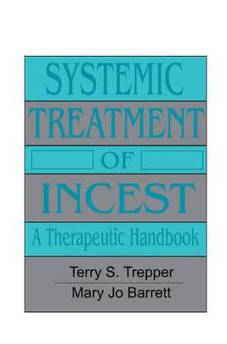 Cover image for Systemic Treatment Of Incest: A Therapeutic Handbook