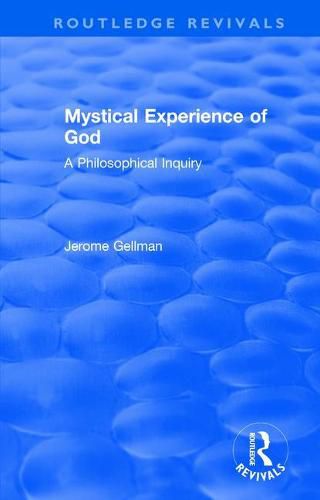 Cover image for Mystical Experience of God: A Philosophical Inquiry