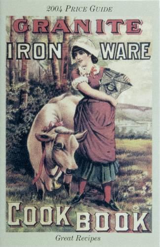 Cover image for The Granite Iron Ware Cook Book