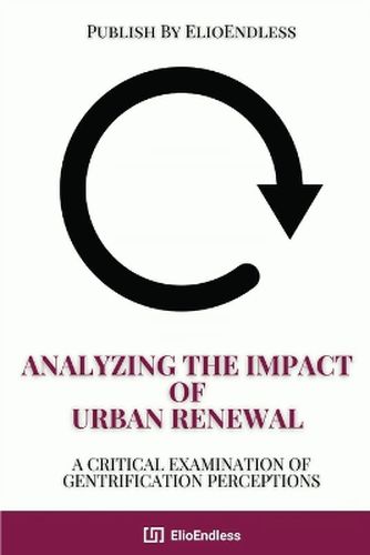 Cover image for Analyzing the Impact of Urban Renewal