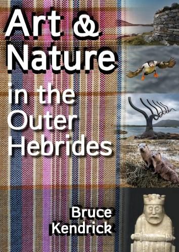 Cover image for Art & Nature in the Outer Hebrides