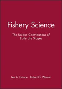 Cover image for Fishery Science: The Unique Contributions of Early Life Stages