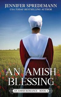 Cover image for An Amish Blessing (King Family Saga - 4): An Amish Romance