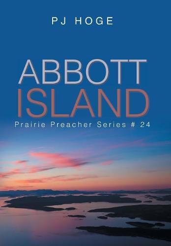 Cover image for Abbott Island: Prairie Preacher Series #24