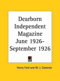 Cover image for Dearborn Independent Magazine (June 1926-September 1926)