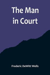 Cover image for The Man in Court