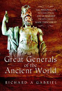 Cover image for Great Generals of the Ancient World