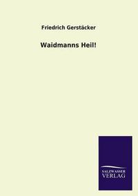 Cover image for Waidmanns Heil!