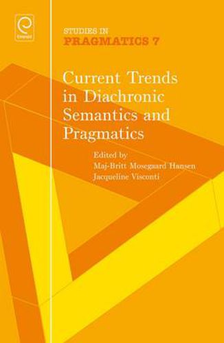 Cover image for Current Trends in Diachronic Semantics and Pragmatics