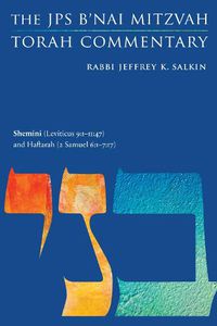 Cover image for Shemini (Leviticus 9:1-11:47) and Haftarah (2 Samuel 6:1-7:17): The JPS B'nai Mitzvah Torah Commentary