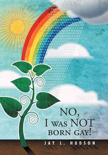 Cover image for No, I Was Not Born Gay!