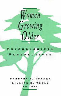 Cover image for Women Growing Older: Psychological Perspectives