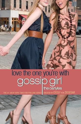 Gossip Girl, The Carlyles #4: Love the One You're With