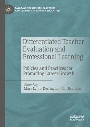 Cover image for Differentiated Teacher Evaluation and Professional Learning: Policies and Practices for Promoting Career Growth