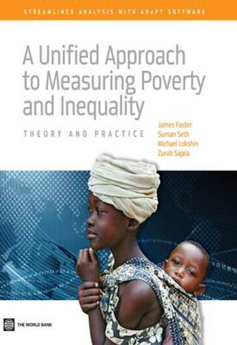 A Unified Approach to Measuring Poverty and Inequality: Theory and Practice