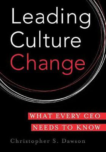 Leading Culture Change: What Every CEO Needs to Know