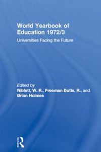 Cover image for World Yearbook of Education 1972/3: Universities Facing the Future