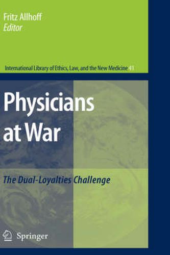 Physicians at War: The Dual-Loyalties Challenge