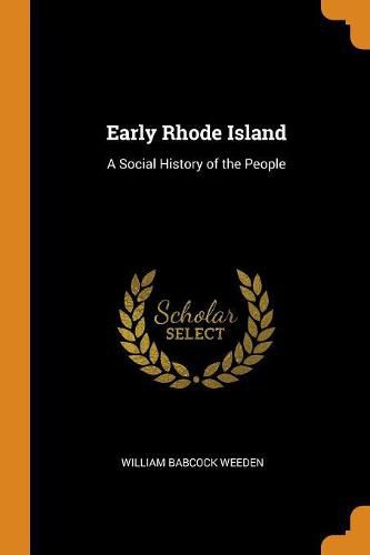 Cover image for Early Rhode Island: A Social History of the People