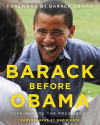 Cover image for Barack Before Obama: Life Before the Presidency