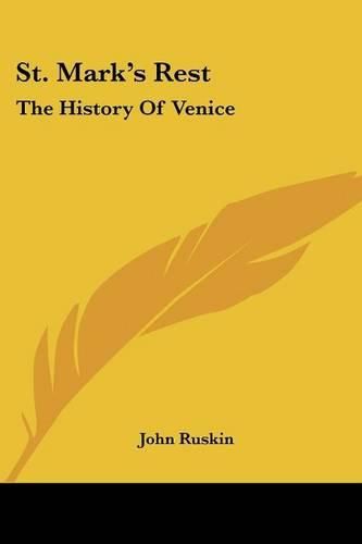 Cover image for St. Mark's Rest: The History of Venice