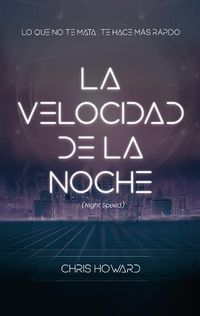 Cover image for Velocidad de la Noche, La