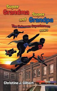 Cover image for Super Grandma and Super Grandpa