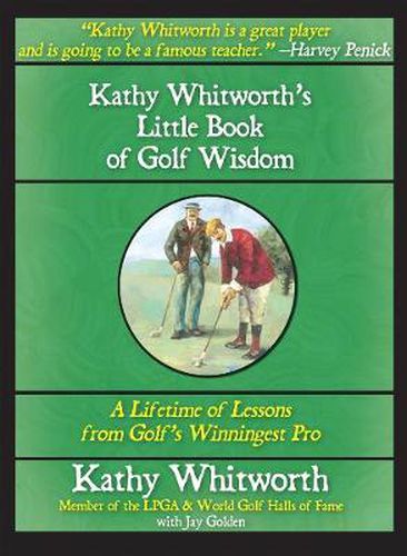 Cover image for Kathy Whitworth's Little Book of Golf Wisdom