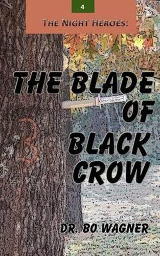 The Night Heroes: The Blade of Black Crow