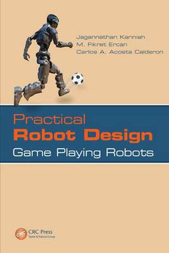 Cover image for Practical Robot Design: Game Playing Robots