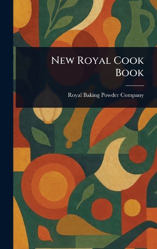Cover image for New Royal Cook Book