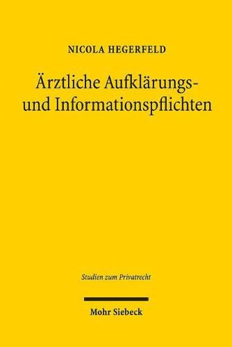 Cover image for AErztliche Aufklarungs- und Informationspflichten: Eine Auseinandersetzung mit der Qualitat der Kodifizierung der  630e und  630c BGB
