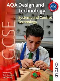 Cover image for AQA GCSE Design and Technology: Systems and Control Technology