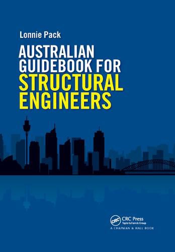 Cover image for Australian Guidebook for Structural Engineers: A guide to structural engineering on a multidiscipline project