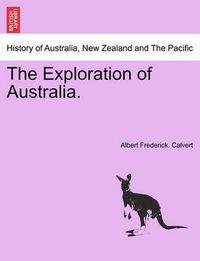 Cover image for The Exploration of Australia.