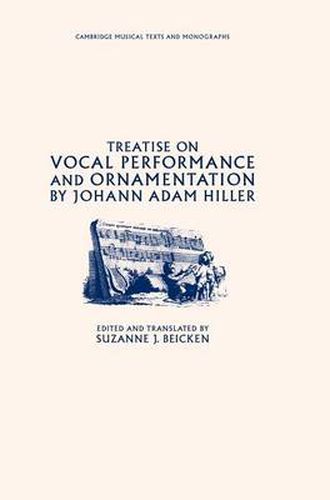 Cover image for Treatise on Vocal Performance and Ornamentation by Johann Adam Hiller