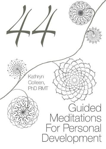 Cover image for 44 Guided Meditations For Personal Development