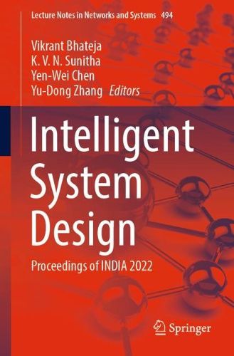 Cover image for Intelligent System Design: Proceedings of INDIA 2022